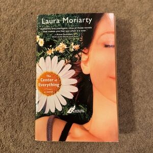 The Center of Everything by Laura Moriarty